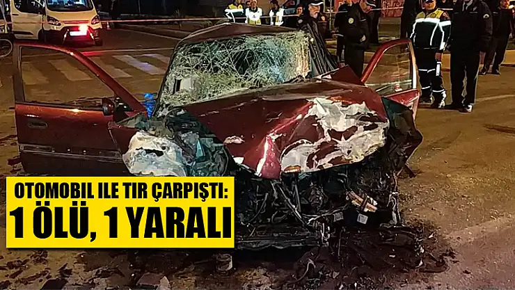 Samsun'da otomobil ile tır çarpıştı: 1 ölü, 1 yaralı