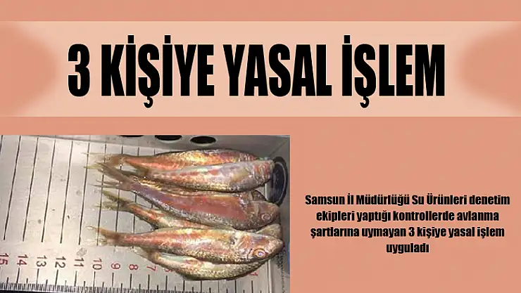 3 KİŞİYE YASAL İŞLEM