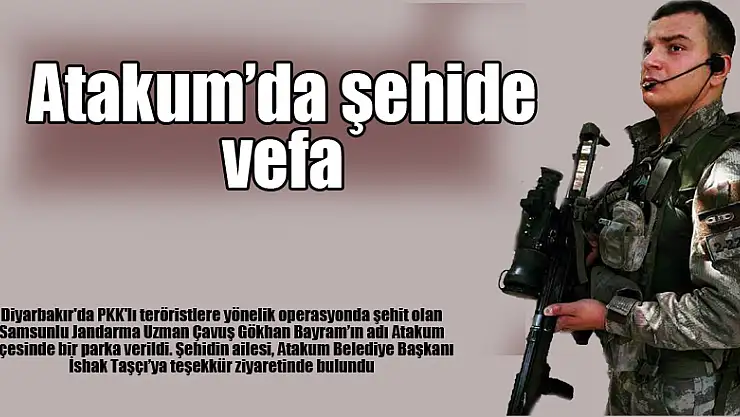 Atakum'da şehide vefa