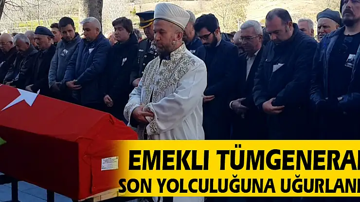 Emekli Tümgeneral Kudret Cengiz son yolculuğuna uğurlandı