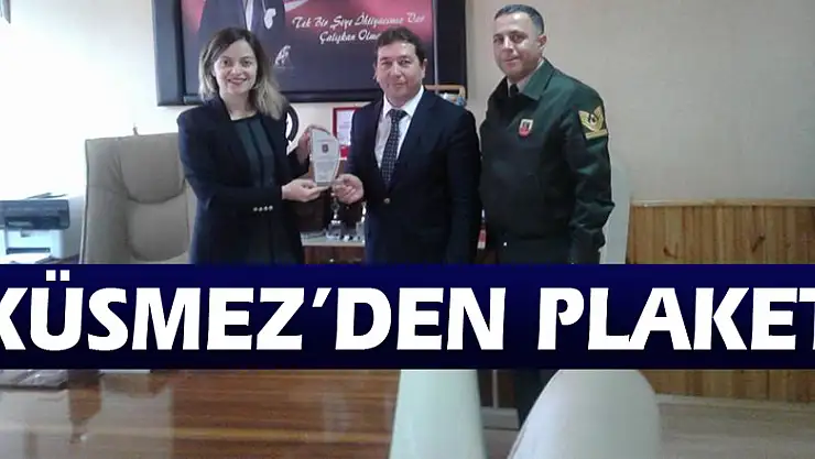 Küsmez'den plaket