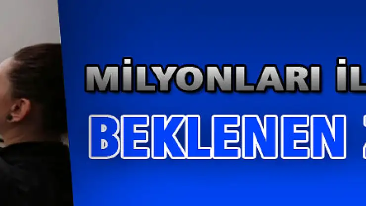 Milyonları ilgilendiriyor!