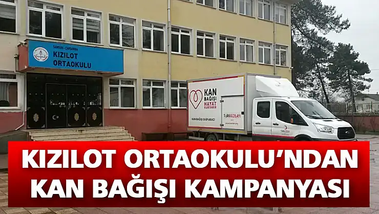 Kızılot Ortaokulu'ndan Kan Bağışı Kampanyası