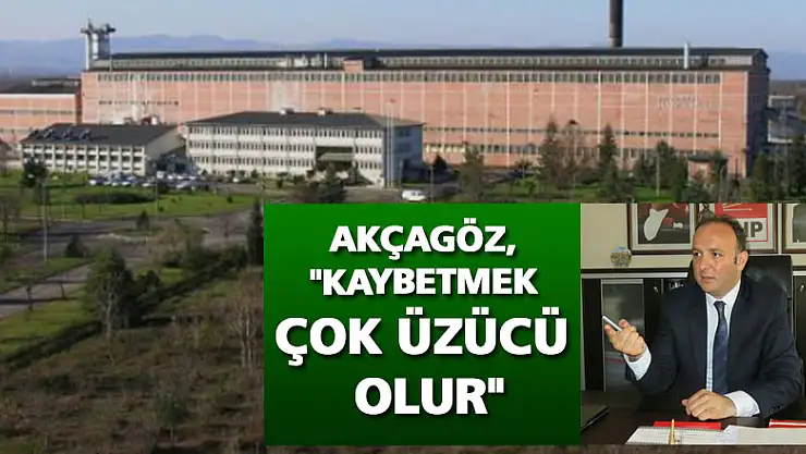 Akçagöz, 'Kaybetmek çok üzücü olur'