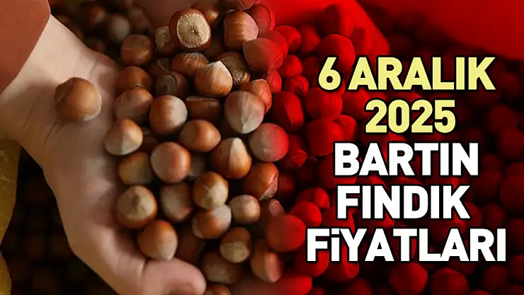 6 Aralık 2025 Bartın Fındık Fiyatları | Amasra'da İşlem Patlaması!
