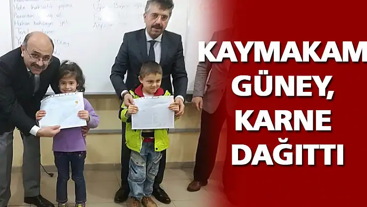 Kaymakam Güney, karne dağıttı