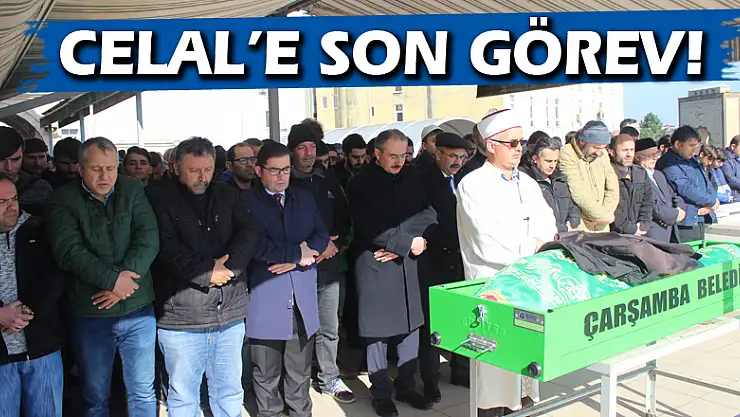 Celal'e son görev!