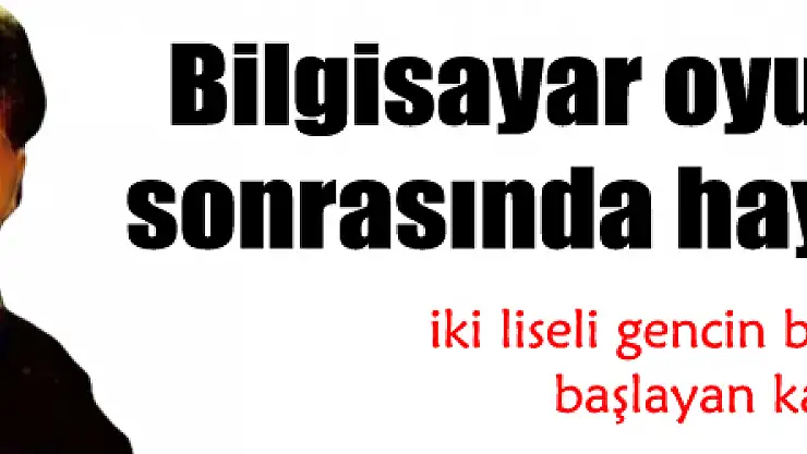 Liselilerin bilgisayar oyunu kavgası cinayetle bitti