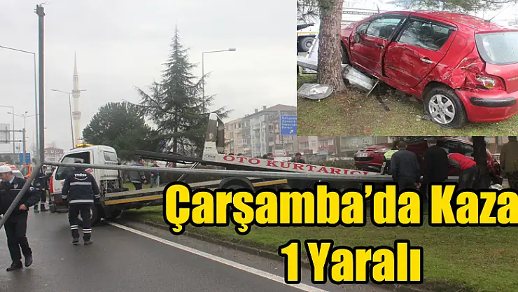 Çarşamba'da Kaza : 1 Yaralı