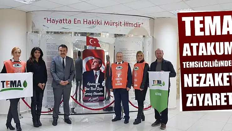 Tema Atakum Temsilciliğinden Nezaket Ziyareti
