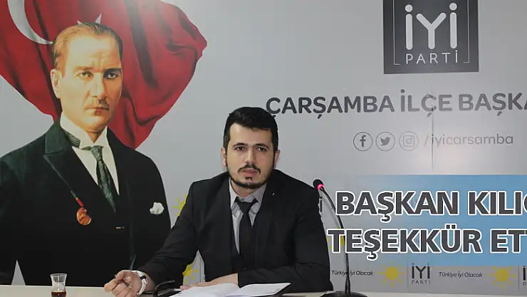 BAŞKAN KILIÇ TEŞEKKÜR ETTİ