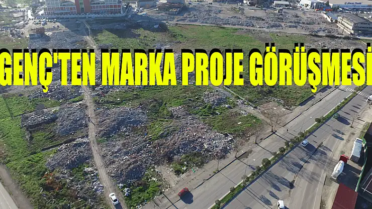 GENÇ'TEN MARKA PROJE GÖRÜŞMESİ