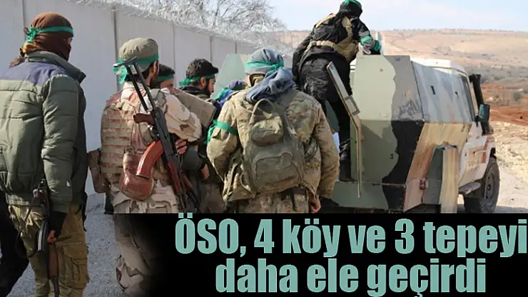 ÖSO, 4 köy ve 3 tepeyi daha ele geçirdi