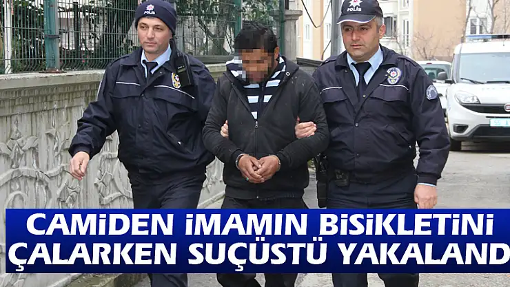 Camiden imamın bisikletini çalarken suçüstü yakalandı