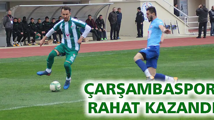 Çarşambaspor rahat kazandı