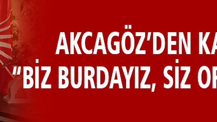 AKCAGÖZ'DEN, KARAASLAN'A: