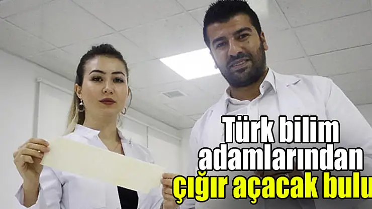 Türk bilim adamlarından çığır açacak buluş