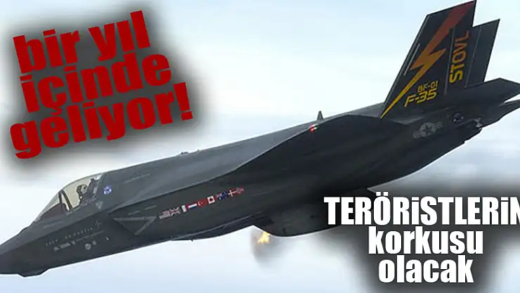 F-35'ler bir yıl içinde geliyor