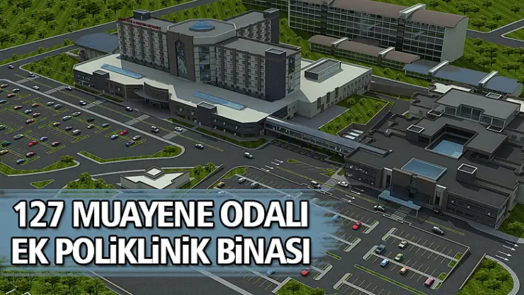 127 muayene odalı ek poliklinik binası