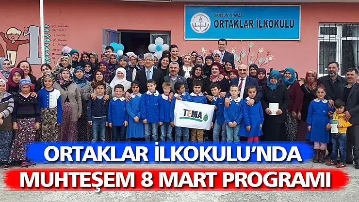 Ortaklar İlkokulu'nda muhteşem 8 Mart programı