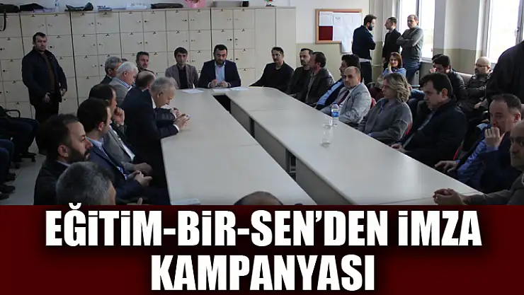 Eğitim-Bir-Sen'den imza kampanyası