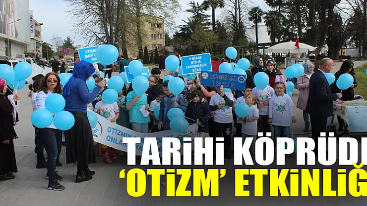 Tarihi Köprüde 'Otizm' etkinliği