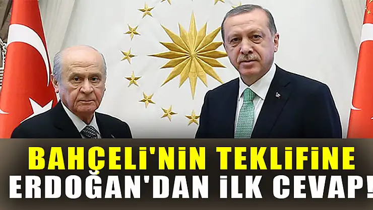 Bahçeli'nin teklifine Erdoğan'dan ilk cevap! Yarın saat 13.30'da...