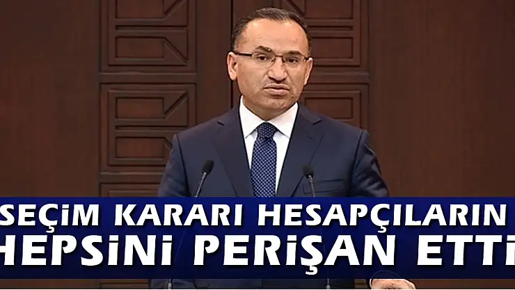 'Seçim kararı hesapçıların hepsini perişan etti'