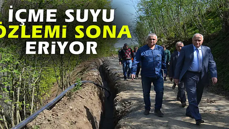 İçme suyu özlemi sona eriyor 