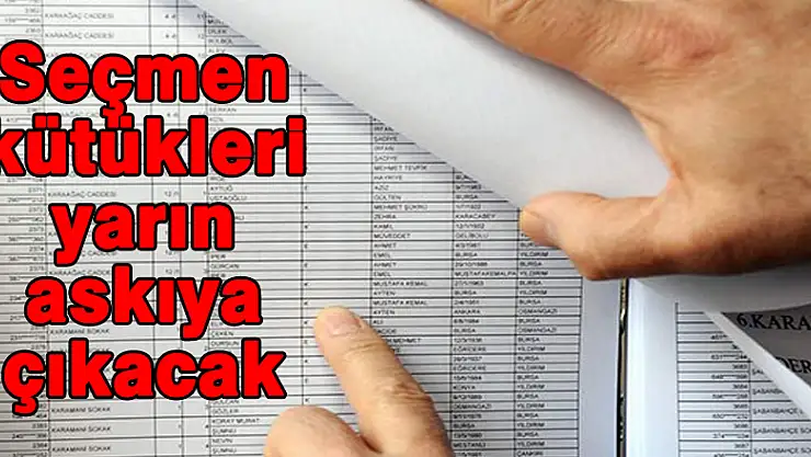 Seçmen kütükleri yarın askıya çıkacak