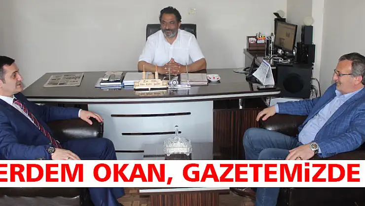 Erdem Okan, gazetemizde