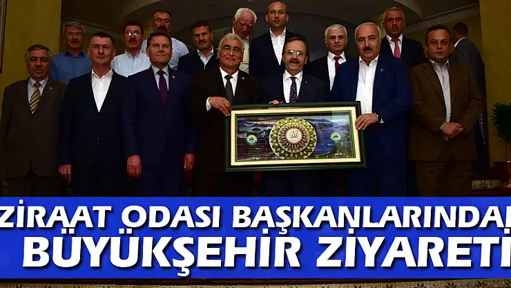 ZİRAAT ODASI BAŞKANLARINDAN BÜYÜKŞEHİR ZİYARETİ
