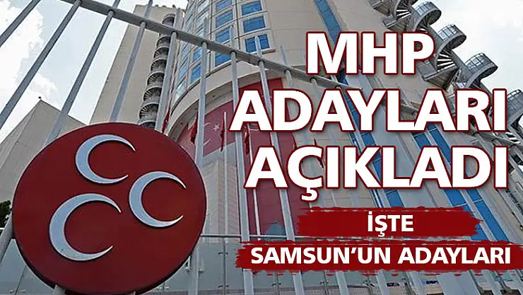 MHP 27. DÖNEM MİLLETVEKİLİ ADAY LİSTESİ 