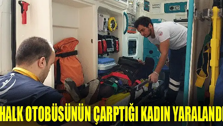 Samsun'da halk otobüsünün çarptığı kadın yaralandı