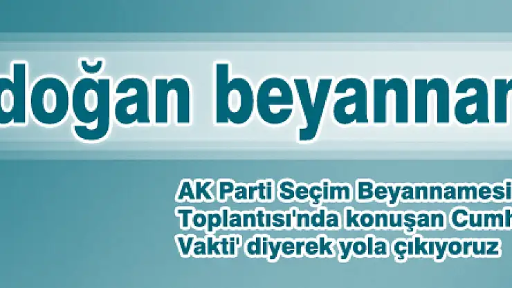 Erdoğan beyannameyi açıkladı