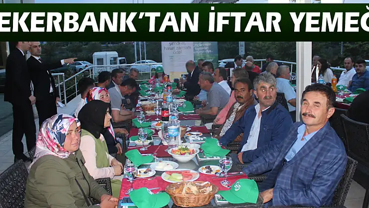 ŞEKERBANK'TAN İFTAR YEMEĞİ