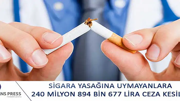 SİGARA YASAĞINDAN 240 MİLYON LİRA CEZA