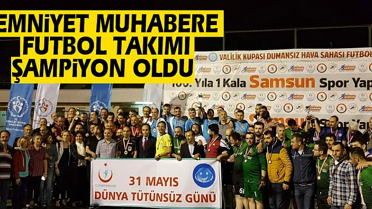 Emniyet Muhabere Futbol Takımı şampiyon oldu
