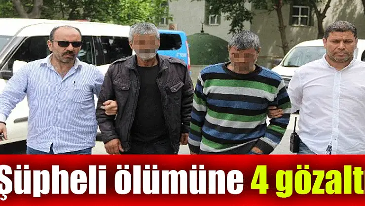 Samsun'da bir kişinin şüpheli ölümüne 4 gözaltı