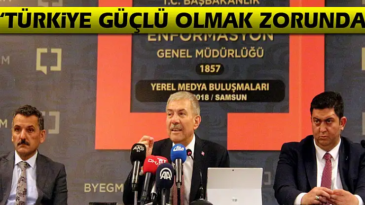 Bakan Demircan: 'Türkiye güçlü olmak zorunda'