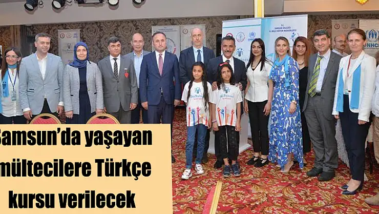 Samsun'da yaşayan mültecilere Türkçe kursu verilecek 