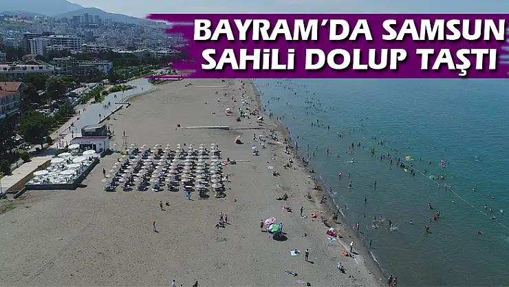 Ramazan Bayramı'nda Samsun sahili dolup taştı
