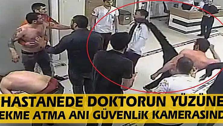 Hastanede doktorun yüzüne tekme atma anı güvenlik kamerasında