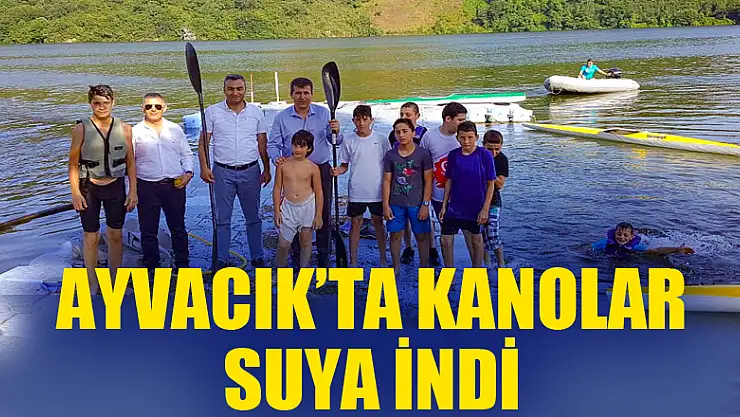 AYVACIK'TA KANOLAR SUYA İNDİ