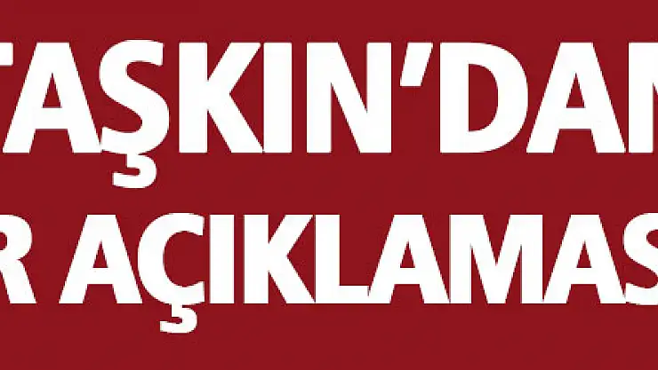 Taner Taşkın'dan transfer açıklaması 