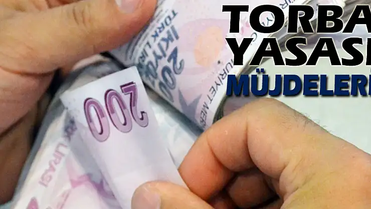 Torba Yasası müjdeleri | Vatandaşa torba dolusu nefes