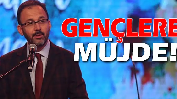 Gençlik ve Spor Bakanı Kasapoğlu'ndan gençlere müjde