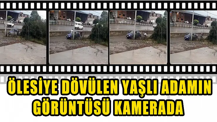 Ölesiye dövülen yaşlı adamın görüntüsü kamerada