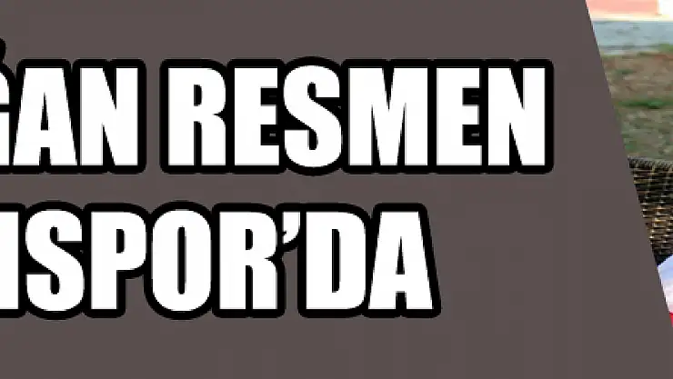 İshak Doğan resmen Samsunspor'da 