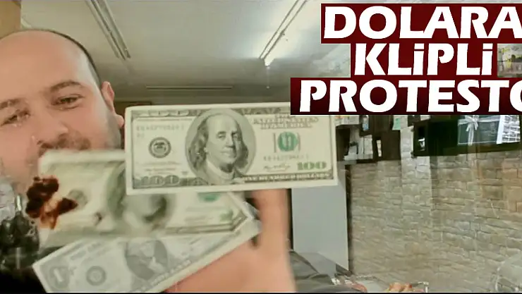 Dolara klipli protesto